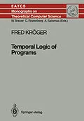 E-Book (pdf) Temporal Logic of Programs von Fred Kröger