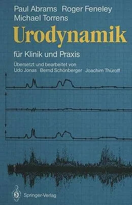E-Book (pdf) Urodynamik von Paul R. Abrams, Roger C.L. Feneley, Michael Torrens