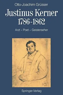 E-Book (pdf) Justinus Kerner 17861862 von Otto-Joachim Grüsser