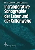 E-Book (pdf) Intraoperative Sonographie der Leber und der Gallenwege von Henri Bismuth, Denis Castaing