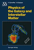 E-Book (pdf) Physics of the Galaxy and Interstellar Matter von Helmut Scheffler, Hans Elsässer