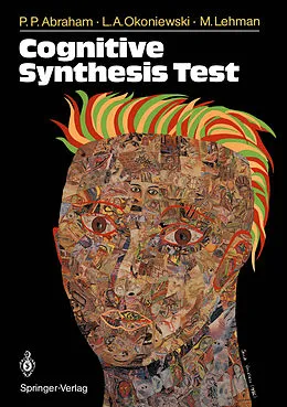E-Book (pdf) Cognitive Synthesis Test von Pamela Pressley Abraham, Lisa Anne Okoniewski, Mark Lehman