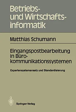 E-Book (pdf) Eingangspostbearbeitung in Bürokommunikationssystemen von Matthias Schumann