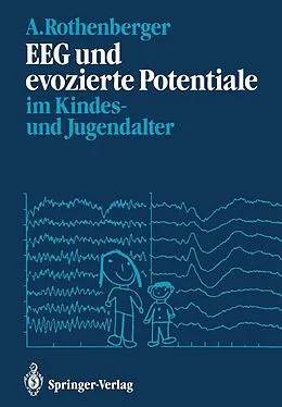 E-Book (pdf) EEG und evozierte Potentiale im Kindes- und Jugendalter von Aribert Rothenberger