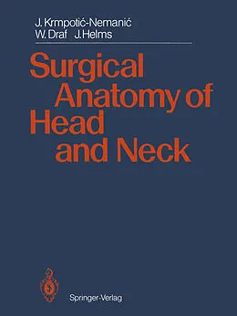 E-Book (pdf) Surgical Anatomy of Head and Neck von Jelena Krmpotic-Nemanic, Wolfgang Draf, Jan Helms
