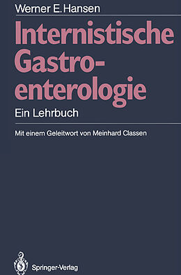 Kartonierter Einband Internistische Gastroenterologie von Werner E. Hansen