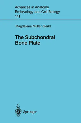 E-Book (pdf) The Subchondral Bone Plate von Magdalena Müller-Gerbl