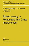 E-Book (pdf) Biotechnology in Forage and Turf Grass Improvement von German Spangenberg, Zeng-Yu Wang, Ingo Potrykus