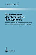 E-Book (pdf) Subsyndrome der chronischen Schizophrenie von Johannes Schröder