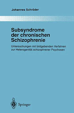 E-Book (pdf) Subsyndrome der chronischen Schizophrenie von Johannes Schröder