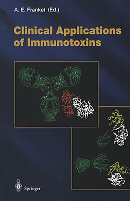 Kartonierter Einband Clinical Applications of Immunotoxins von 