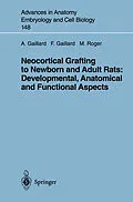 E-Book (pdf) Neocortical Grafting to Newborn and Adult Rats: Developmental, Anatomical and Functional Aspects von Afsaneh Gaillard, Frederic Gaillard, Michel Roger