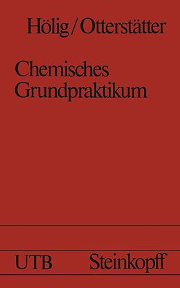 E-Book (pdf) Chemisches Grundpraktikum von V. Hölig, G. Otterstätter