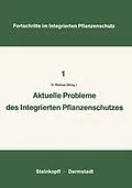 E-Book (pdf) Aktuelle Probleme im Integrierten Pflanzenschutz von 
