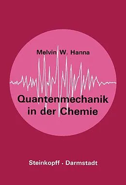 E-Book (pdf) Quantenmechanik in der Chemie von M.W. Hanna