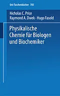E-Book (pdf) Physikalische Chemie für Biologen und Biochemiker von N.C. Price, A.D. Raymond
