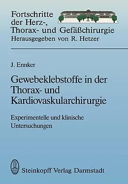 E-Book (pdf) Gewebeklebstoffe in der Thorax- und Kardiovaskularchirurgie von Jürgen Ennker