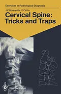 E-Book (pdf) Cervical Spine: Tricks and Traps von Jean-Francois Bonneville, Francoise Cattin