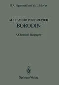 E-Book (pdf) Aleksandr Porfir'evich Borodin von N. A. Figurovskii, Yu. I. Solov'ev