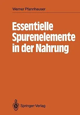 E-Book (pdf) Essentielle Spurenelemente in der Nahrung von Werner Pfannhauser
