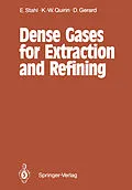 E-Book (pdf) Dense Gases for Extraction and Refining von Egon Stahl, Karl-Werner Quirin, Dieter Gerard