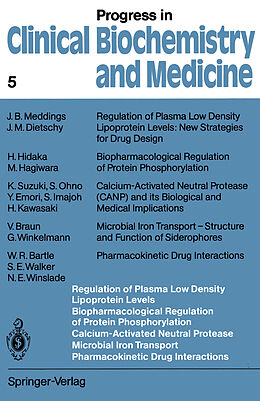 eBook (pdf) Regulation of Plasma Low Density Lipoprotein Levels Biopharmacological Regulation of Protein Phosphorylation Calcium-Activated Neutral Protease Microbial Iron Transport Pharmacokinetic Drug Interactions de 