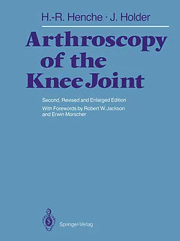 E-Book (pdf) Arthroscopy of the Knee Joint von Hans-Rudolf Henche, Jörg Holder