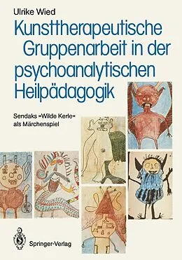 E-Book (pdf) Kunsttherapeutische Gruppenarbeit in der psychoanalytischen Heilpädagogik von Ulrike Wied