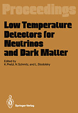 Couverture cartonnée Low Temperature Detectors for Neutrinos and Dark Matter de 