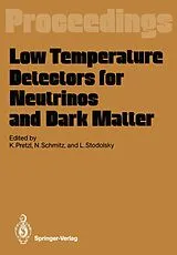 Kartonierter Einband Low Temperature Detectors for Neutrinos and Dark Matter von 
