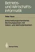 E-Book (pdf) Entscheidungsorientiertes Rechnungswesen mit Daten- und Methodenbanken von Peter Haun
