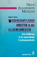 E-Book (pdf) Wissenschaftliches Arbeiten in der Allgemeinmedizin von Robert N. Braun