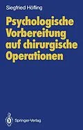 E-Book (pdf) Psychologische Vorbereitung auf chirurgische Operationen von Siegfried Höfling