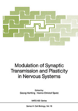 Couverture cartonnée Modulation of Synaptic Transmission and Plasticity in Nervous Systems de 