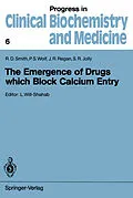 E-Book (pdf) The Emergence of Drugs which Block Calcium Entry von Ronald D. Smith, Peter S. Wolf, John R. Regan