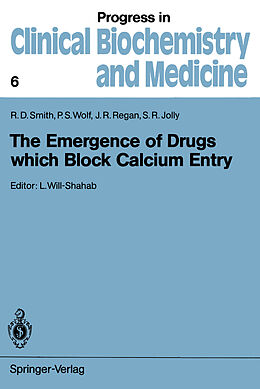 Couverture cartonnée The Emergence of Drugs which Block Calcium Entry de Ronald D. Smith, Stanley R. Jolly, John R. Regan