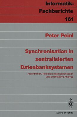 E-Book (pdf) Synchronisation in zentralisierten Datenbanksystemen von Peter Peinl