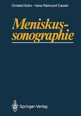 E-Book (pdf) Meniskussonographie von Christof Sohn, Hans-Raimund Casser