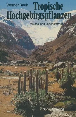 E-Book (pdf) Tropische Hochgebirgspflanzen von Werner Rauh
