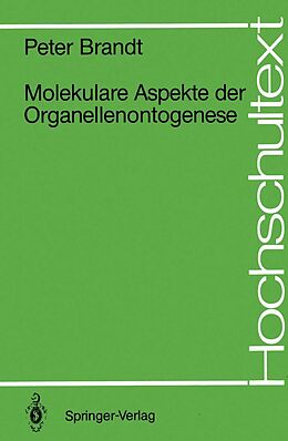 E-Book (pdf) Molekulare Aspekte der Organellenontogenese von Peter Brandt