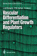 E-Book (pdf) Vascular Differentiation and Plant Growth Regulators von Lorin W. Roberts, Peter B. Gahan, Roni Aloni
