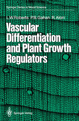 Couverture cartonnée Vascular Differentiation and Plant Growth Regulators de Lorin W. Roberts, Roni Aloni, Peter B. Gahan