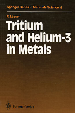 Couverture cartonnée Tritium and Helium-3 in Metals de Rainer Lässer
