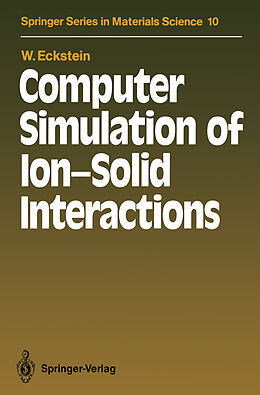 eBook (pdf) Computer Simulation of Ion-Solid Interactions de Wolfgang Eckstein