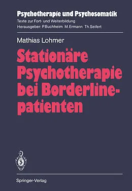 E-Book (pdf) Stationäre Psychotherapie bei Borderlinepatienten von Mathias Lohmer