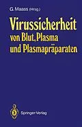 E-Book (pdf) Virussicherheit von Blut, Plasma und Plasmapräparaten von 
