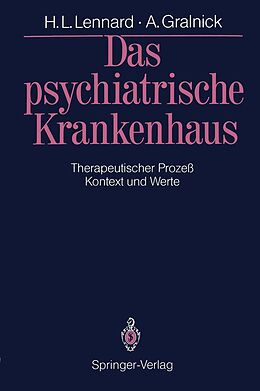 E-Book (pdf) Das psychiatrische Krankenhaus von Henry L. Lennard, Alexander Gralnick