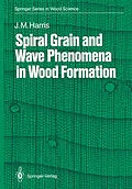 E-Book (pdf) Spiral Grain and Wave Phenomena in Wood Formation von John M. Harris