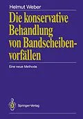 E-Book (pdf) Die konservative Behandlung von Bandscheibenvorfällen von Helmut Weber