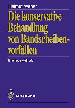 E-Book (pdf) Die konservative Behandlung von Bandscheibenvorfällen von Helmut Weber
